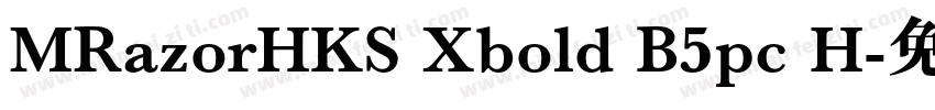 MRazorHKS Xbold B5pc H字体转换